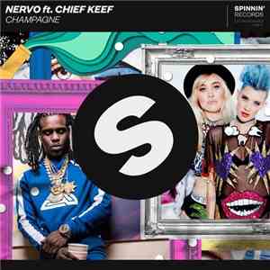 Nervo Ft. Chief Keef - Champagne