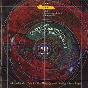 Ondrej Adamek, Yann Robin , Marco Suarez-Cifuentes, Lucas Fagin - Compositi ...