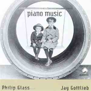 Philip Glass - Jay Gottlieb - Piano Music