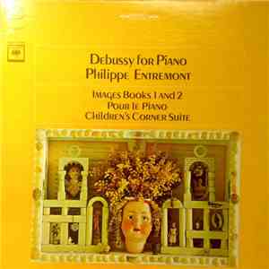 Philippe Entremont - Debussy For Piano