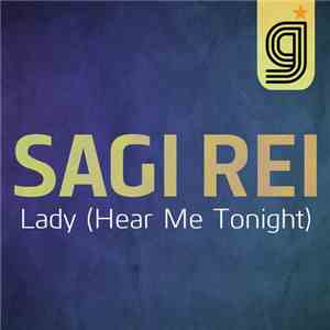 Sagi Rei - Lady (Hear Me Tonight)