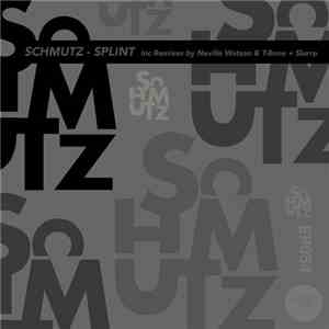 Schmutz  - Splint