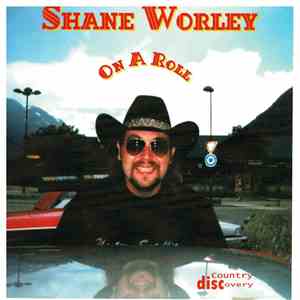 Shane Worley - Rosie's On A Roll