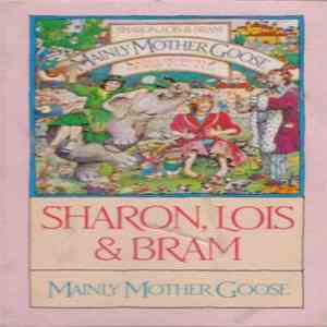 Sharon, Lois & Bram - Mainly Mother Goose