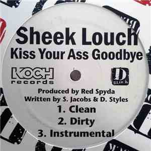 Sheek Louch - Kiss Your Ass Goodbye