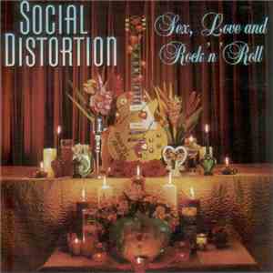 Social Distortion - Sex, Love, And Rock 'n' Roll