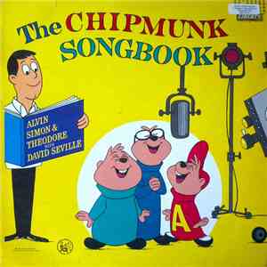 The Chipmunks, David Seville - The Chipmunk Songbook