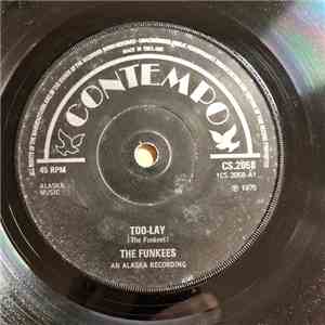 The Funkees - Too-Lay / Cool It Down