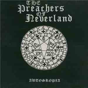 The Preachers Of Neverland - Autoskopia