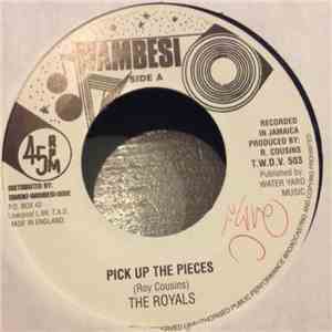 The Royals - Pick Up The Pieces
