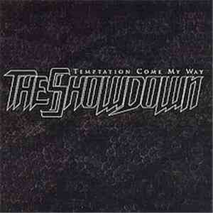 The Showdown - Temptation Come My Way