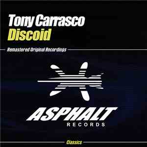 Tony Carrasco - Discoid