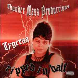 Tygeraa - Ripped In Half