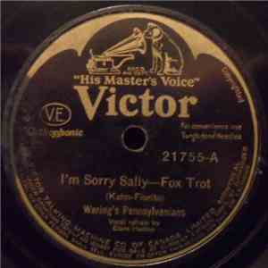Waring's Pennsylvanians - I'm Sorry Sally / Just Another Night