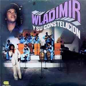 Wladimir Y Su Constelacion - Wladimir Y Su Constelacion