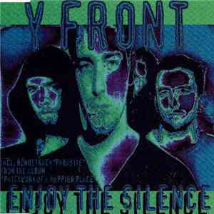 Y Front - Enjoy The Silence