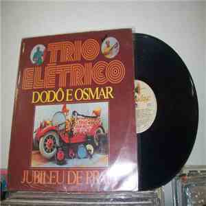 Armandinho E O Trio Elétrico Dodô & Osmar, Moraes Moreira - Jubileu de Prat ...