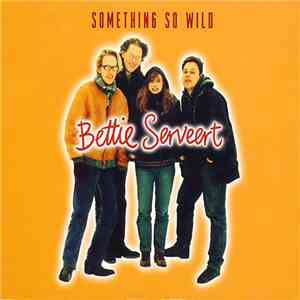 Bettie Serveert - Something So Wild