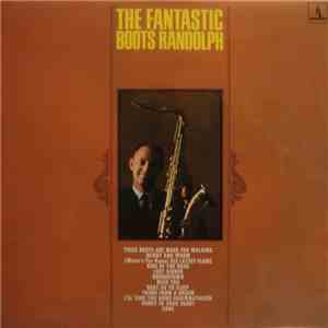 Boots Randolph - The Fantastic Boots Randolph