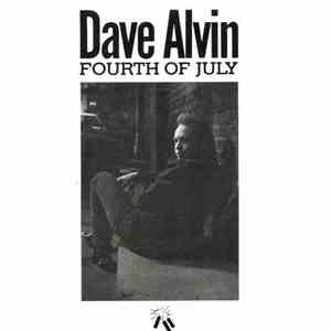 Dave Alvin - Fourth Of July