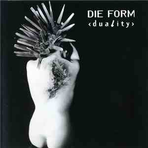 Die Form - Duality