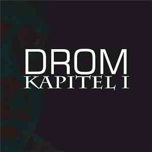 Drom  - Kapitel I