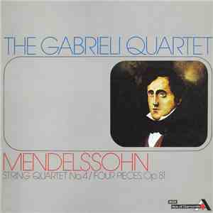 Felix Mendelssohn-Bartholdy, The Gabrieli String Quartet - String Quartet N ...