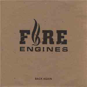 Fire Engines - Back Again