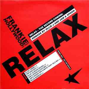 Frankie Goes To Hollywood - Relax - The Second Coming