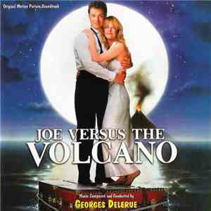 Georges Delerue - Joe Versus The Volcano (Original Motion Picture Soundtrac ...