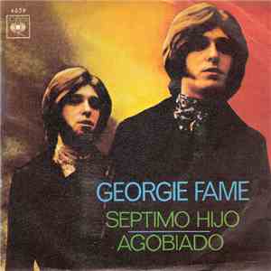 Georgie Fame - Septimo Hijo / Agobiado