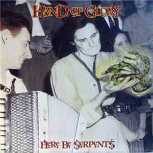 Hand Of Glory  - Here Be Serpents