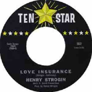 Henry Strogin - Love Insurance / I Wanna