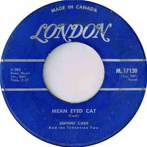 Johnny Cash & The Tennessee Two - Mean Eyed Cat / Port Of Lonely Heart
