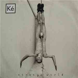 Ké - Strange World