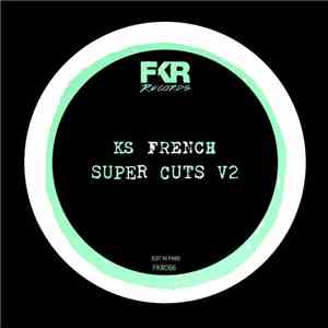 Ks French - Super Cuts V2