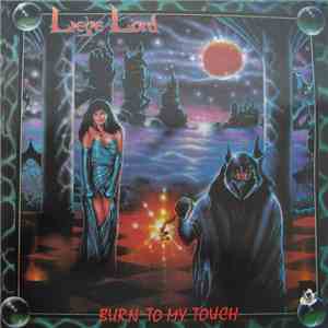 Liege Lord - Burn To My Touch