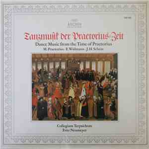M. Praetorius · E. Widmann · J.H. Schein, Collegium Terpsichore, Fritz Neum ...