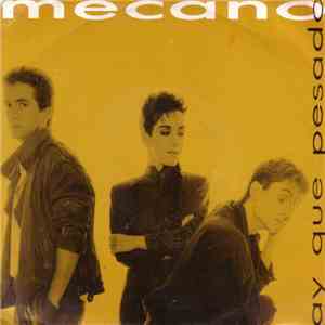 Mecano - Ay Que Pesado