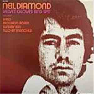 Neil Diamond - Velvet Gloves And Spit