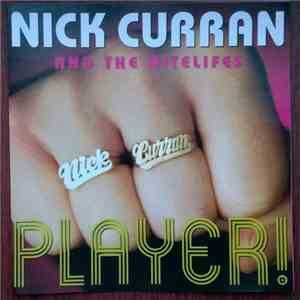 Nick Curran And The Nitelifes - Player!