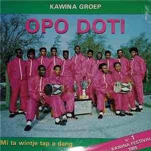 Opo Doti - Mi Ta Wintje Tap A Dang