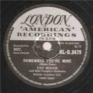 Pat Boone With Billy Vaughn's Orchestra - Remember You're Mine / There's A ...