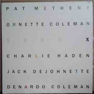 Pat Metheny / Ornette Coleman - Song X