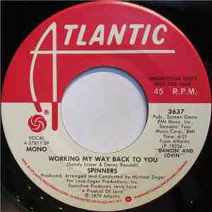 Spinners - Working My Way Back To You