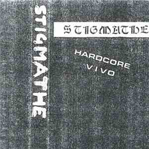 Stigmathe - Hardcore Vivo