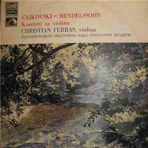 Tchaikovsky / Mendelssohn - Christian Ferras & Philharmonia Orchestra Condu ...