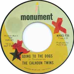 The Calhoun Twins - Going To The Dogs