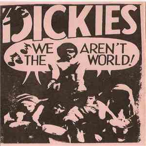 The Dickies - We Aren't The World