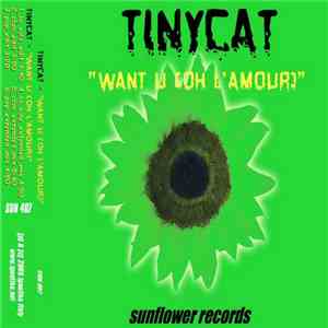 Tinycat - Want U (Oh L'Amour)